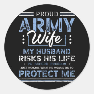 Proud Army Wife Husband Securing Freedom Soldier V Classic Round Sticker