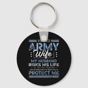 Proud Army Wife Husband Securing Freedom Soldier V Key Ring