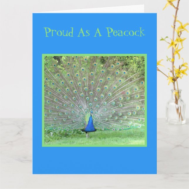 Proud As A Peacock/Congratulations On Graduation Card (Yellow Flower)