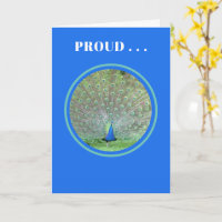 PROUD...as a peacock/customisable/congratulations