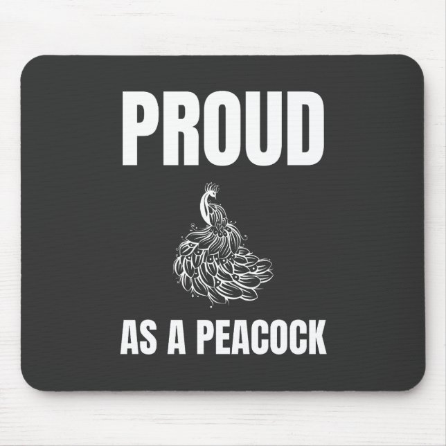 Proud as a Peacock Mouse Pad (Front)