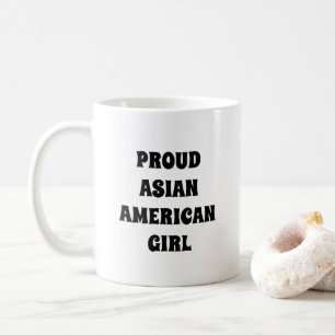 Proud Asian American Girl, black white Coffee Mug
