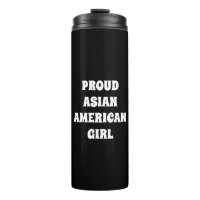 Proud Asian American Girl, black white Thermal Tum