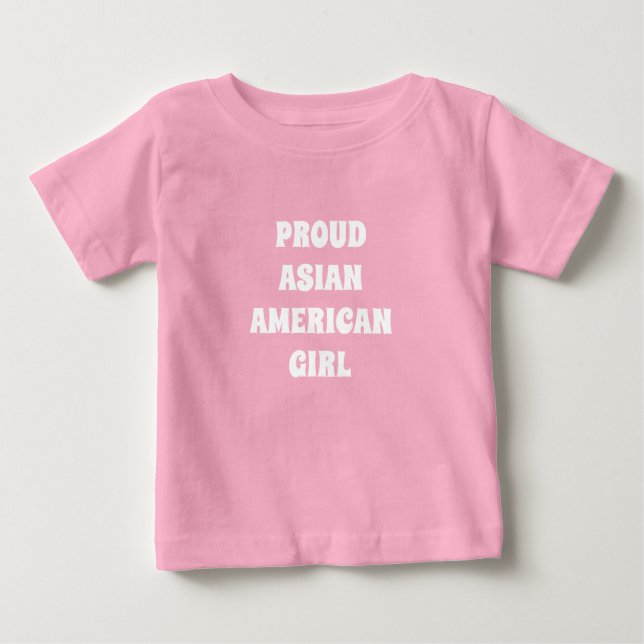 Proud Asian American Girl, pink white Baby T-Shirt (Front)