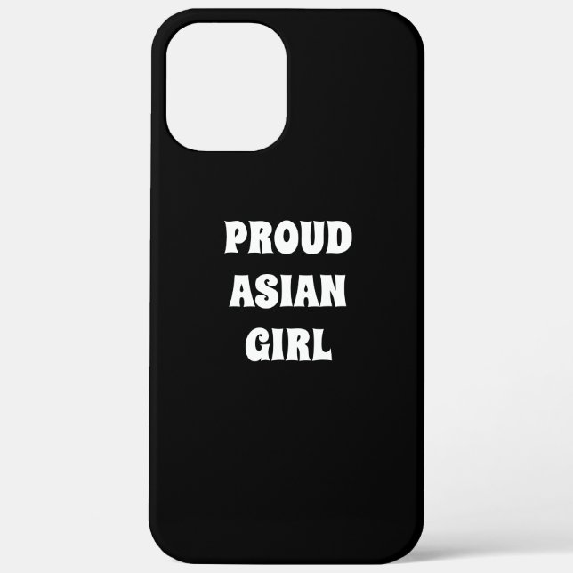 Proud Asian Girl, black white Case-Mate iPhone Case (Back)