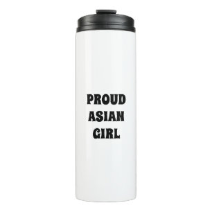 Proud Asian Girl, black white Thermal Tumbler
