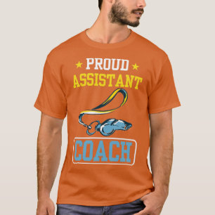 Proud Assistant Coach Trainer Coaching Instructor T-Shirt