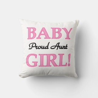 Proud Aunt Baby Girl T-shirts and Gifts Cushion