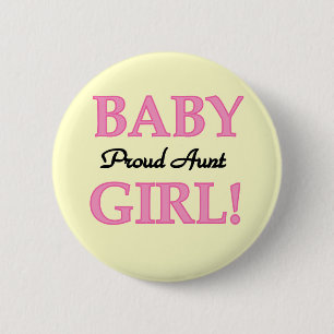 Proud Aunt Baby Girl Tshirts and Gifts 6 Cm Round Badge