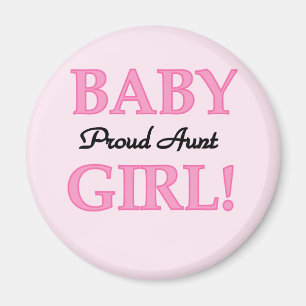 Proud Aunt Baby Girl Tshirts and Gifts Magnet