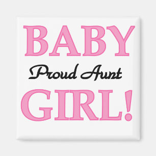 Proud Aunt Baby Girl Tshirts and Gifts Magnet