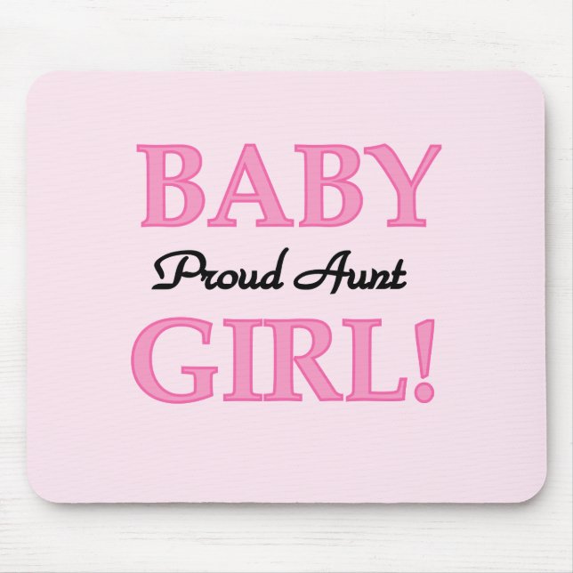 Proud Aunt Baby Girl Tshirts and Gifts Mouse Pad (Front)