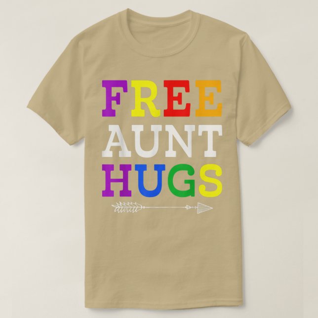 Proud Aunt LGBTQ Free Aunt Hugs Rainbow LGBT Pride T-Shirt (Design Front)