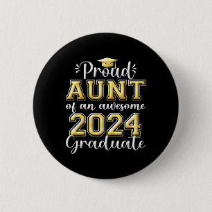 Proud Aunt Of 2024 Graduate Awesome Family College 6 Cm Round Badge