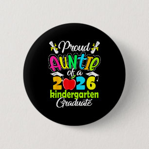 Proud aunt of 2026 graduate kindergarten graduatio 6 cm round badge