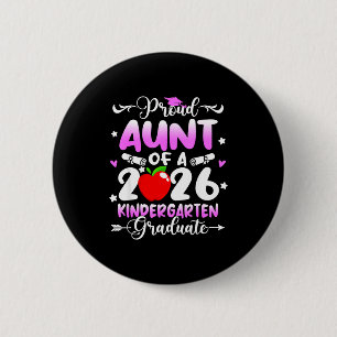 Proud aunt of 2026 kindergarten graduate grad part 6 cm round badge