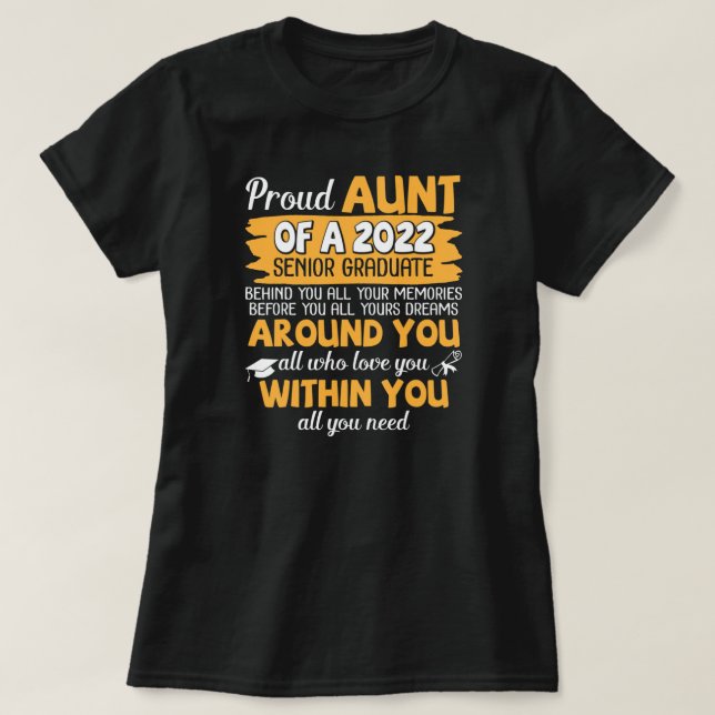 Proud Aunt Of A 2022 Senior Graduate Niece Nephew T-Shirt (Design Front)