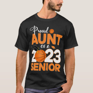 Proud Aunt Of A 2023 Senior Basketball Graduation T-Shirt