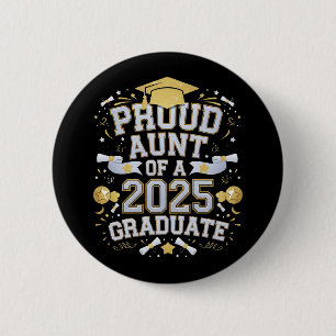 Proud Aunt Of A 2025 Graduate Graduation Family 6 Cm Round Badge