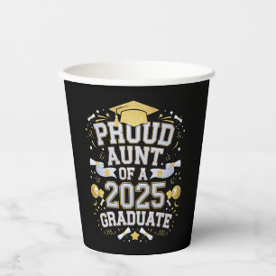 Proud Aunt Of A 2025 Graduate Graduation Family Paper Cups