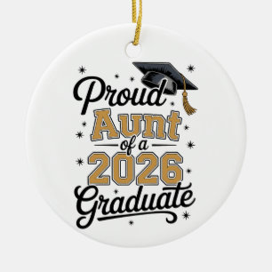 Proud Aunt Of A 2026 Graduate Gold Graduation Ceramic Tree Decoration