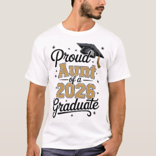 Proud Aunt Of A 2026 Graduate Gold Graduation T-Shirt