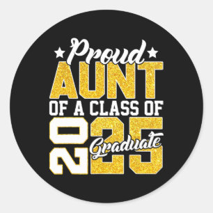 Proud Aunt Of A Cl 2025 Graduate Senior Graduation Classic Round Sticker