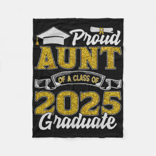 Proud Aunt Of A Cl Of 2025 Graduate Senior Graduat Fleece Blanket