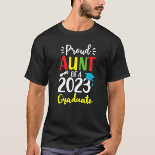 Proud Aunt of a Class of 2023 Graduate Senior 2023 T-Shirt
