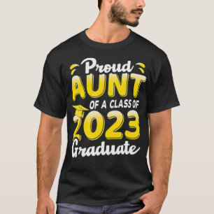 Proud Aunt of a Class of 2023 Graduate Senior Grad T-Shirt