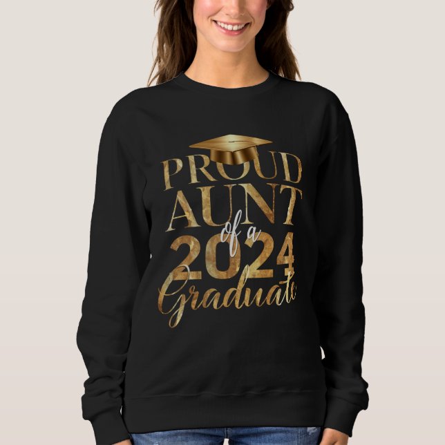 Proud Aunt of a Class of 2024 Senior Graduation Sweatshirt (Front)