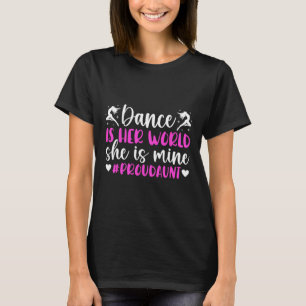 Proud Aunt Of A Dancer Auntie Dance Aunt  T-Shirt