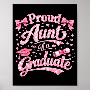 Proud aunt of a graduate funny graduation quote poster