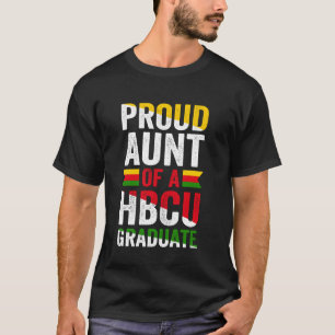Proud Aunt Of A HBCU Graduate Black College Univer T-Shirt