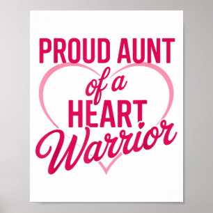 Proud Aunt Of A Heart Warrior, Open Heart Byp Surg Poster