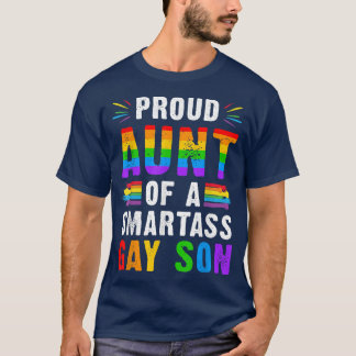 Proud Aunt Of a Smartass Gay Son LGBT Ally Gay Pri T-Shirt