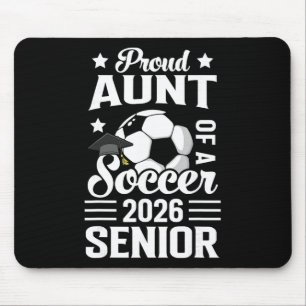 Proud Aunt Of A Soccer Senior 2026 Graduation Mouse Pad