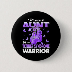 Proud Aunt Of A Turner Syndrome Warrior Awareness  6 Cm Round Badge