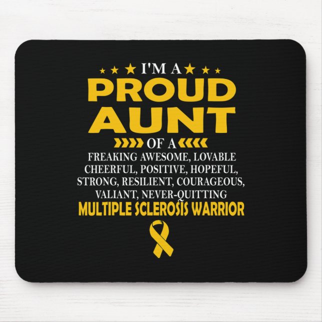 Proud Aunt Of Multiple Sclerosis Warrior T  Mouse Pad (Front)