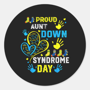 Proud Aunt T21 World Down Syndrome Awareness Day  Classic Round Sticker