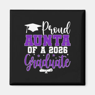 Proud Aunta Of A Cl Of 2026 Graduate Senior Gradua Magnet