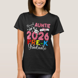 Proud auntie of 2026 pre-k graduate mothers day T-Shirt