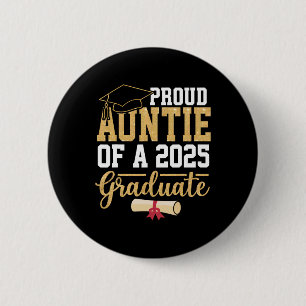 Proud Auntie Of A 2025 Graduate Senior Cl Of 2025  6 Cm Round Badge