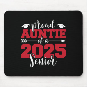 Proud Auntie Of A 2025 Senior Graduate Family Grad Mouse Pad