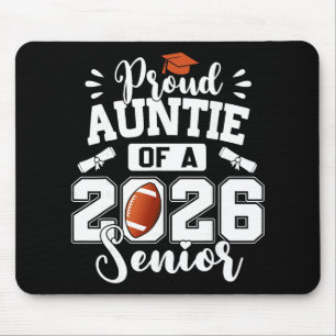 Proud Auntie Of A 2026 Senior Footll Graduation  Mouse Pad