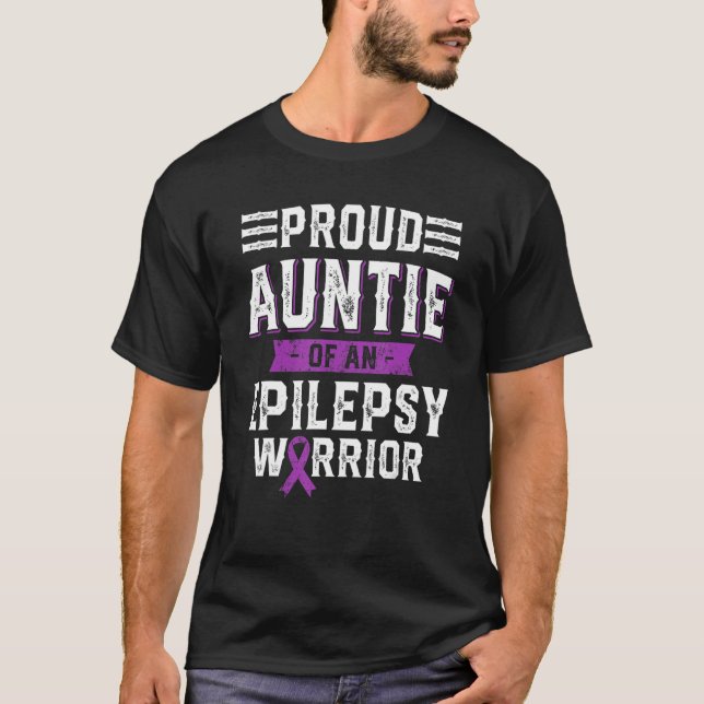 Proud Auntie Of An Epilepsy Warrior Awareness Mont T-Shirt (Front)