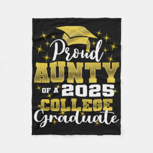 Proud Aunty Of 2025 College Graduate Family 24 Gra Fleece Blanket