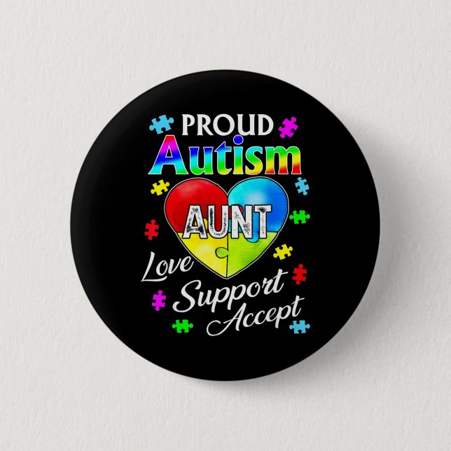 Proud Autism Aunt Love Support Accept Help Awarene 6 Cm Round Badge (Front)