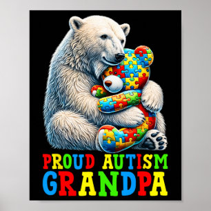 Proud Autism Grandpa Bear Autism Awareness Autisti Poster