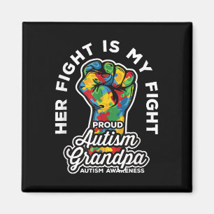 Proud Autism Grandpa Her Fight Is My Fight Support Magnet